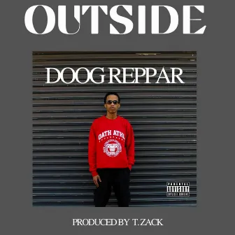 Outside by Doog Reppar