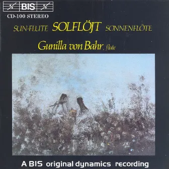 Debussy / Mozart / Grieg / Bach: Sun-Flute by Gunilla von Bahr