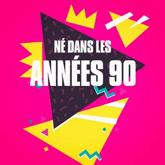 Né dans les années 90 by 50 Tubes Du Top