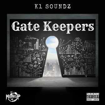 Gate Keepers by K1 Soundz