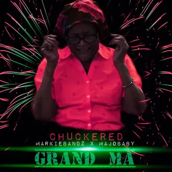 Grand Ma by Chuckered