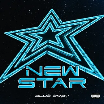 NEW STAR by BLUE BWOY