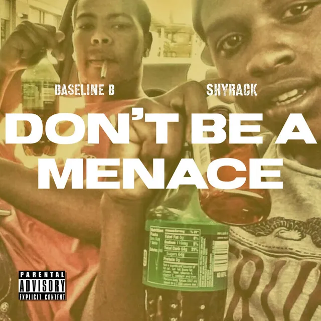 Dont be a Menace