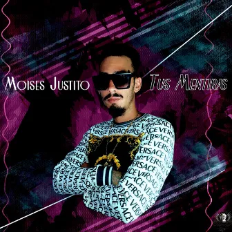 TUS MENTIRAS by Moises justito