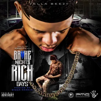 Broke Nights Rich Days by Yella Beezy