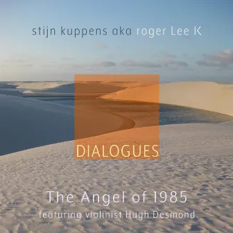 The Angel of 1985 (Dialogue with Violin) by Hugh Desmond