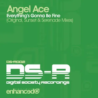 Everything's Gonna Be Fine by Angel Ace