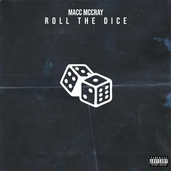 RollTheDice by Macc McCray