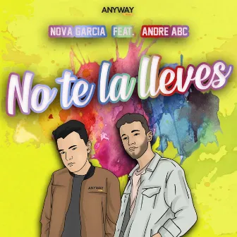 No te la Lleves by Nova Garcia