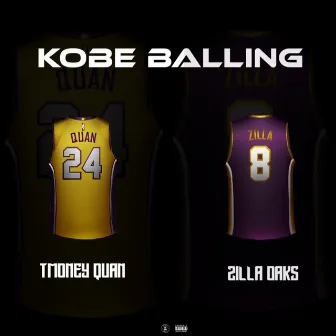 Kobe Balling (feat. Zilla Oaks) by Tmoney Quan