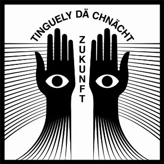 Zukunft by Tinguely dä Chnächt