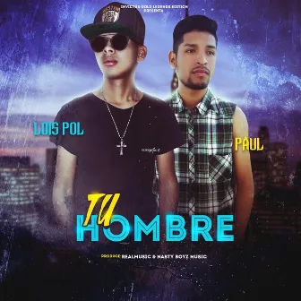 Tu Hombre by Invictus Boyz