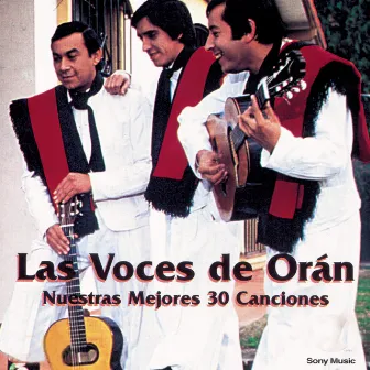 Nuestras Mejores 30 Canciones by Las Voces De Orán