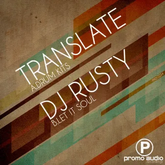 Drum Kits / Let It Soul by Translate