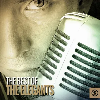 The Best of the Elegants by The Elegants