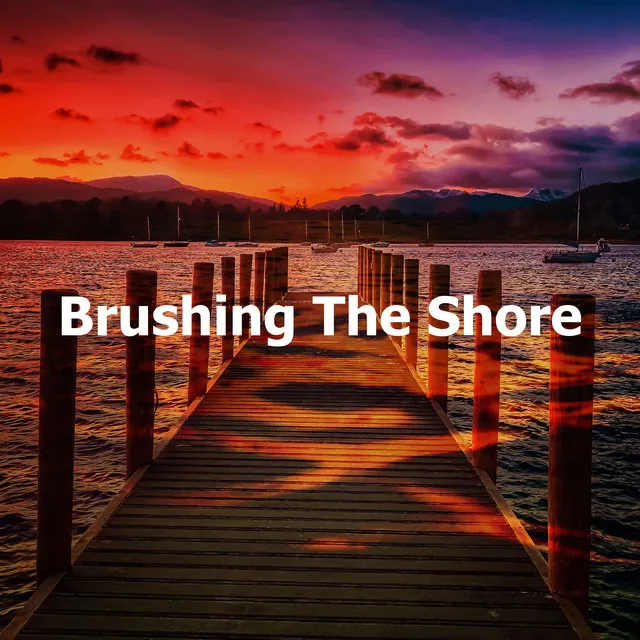 Brushing The Shore