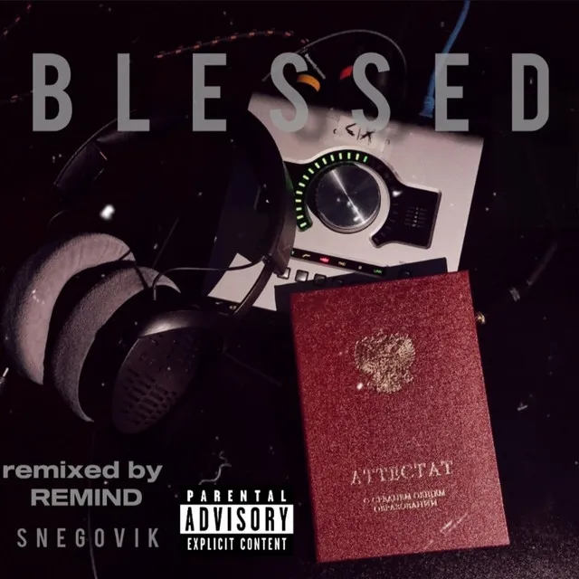 Blessed (Slow Remix)