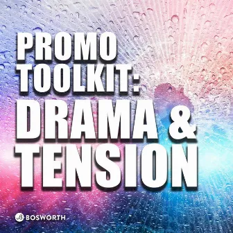 Promo Toolkit: Drama And Tension by James Nathan Jeremy Jones