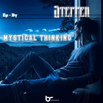 Mystical Thinking by Stepper