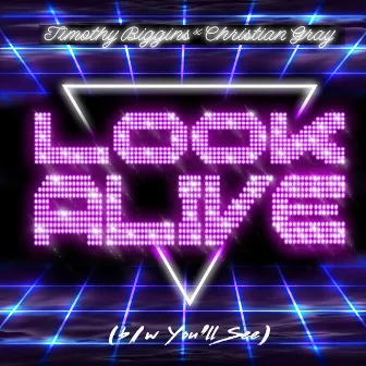 Look Alive by Christian Gray