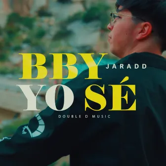 Bby Yo Sé by Jaradd