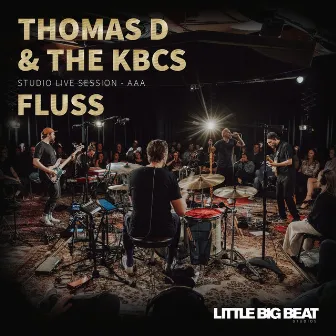 Fluss (Little Big Beat Studio Live Session) by Thomas D