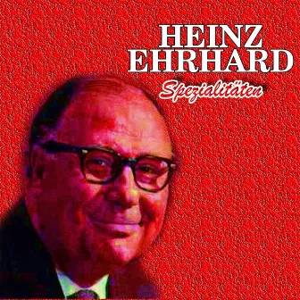 Heinz Ehrhardt Spezialitäten by Heinz Erhardt