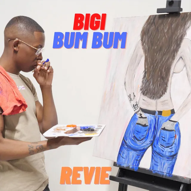 Bigi Bum Bum