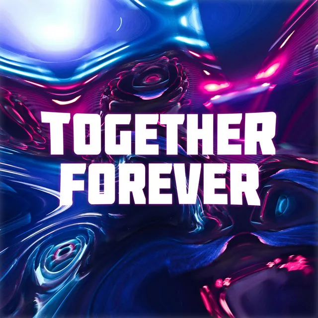 Together Forever