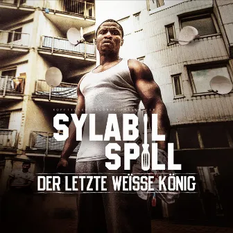 Der letzte weiße König (Deluxe Version) by Sylabil Spill