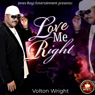 Love me Right by Volton Wright