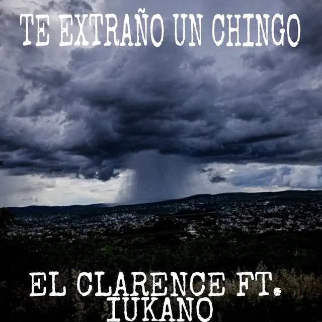 Te Extraño Un Chingo