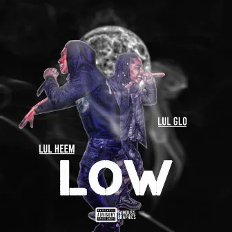 Low by Lul Glo