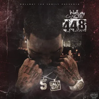 448 Tha Mixtape by WallWay Cnote