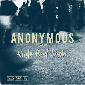 Hide And Seek by Anonymous