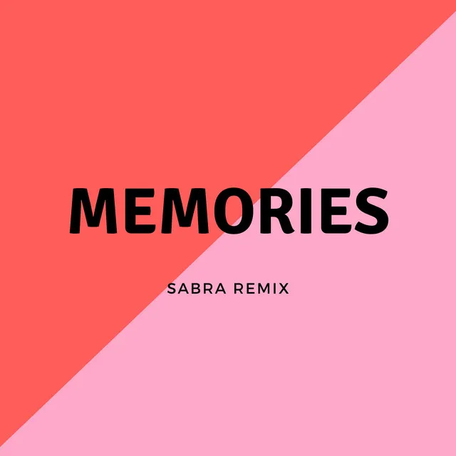 Memories - Sabra Remix