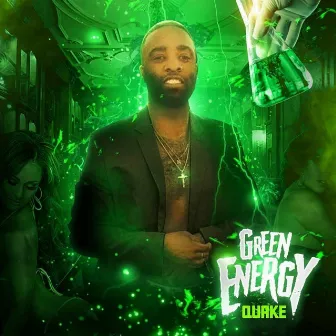 GREEN ENERGY by QUAKE