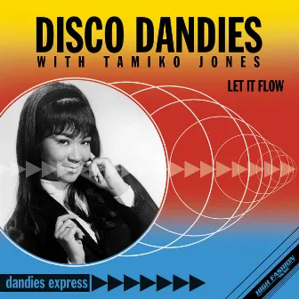 Let It Flow by Disco Dandies