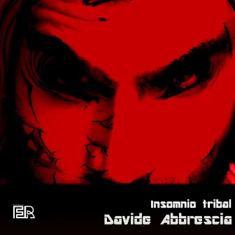 Insomnio Tribal by Davide Abbrescia