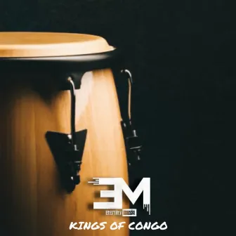 Kings of Congo by Eternity Musiq