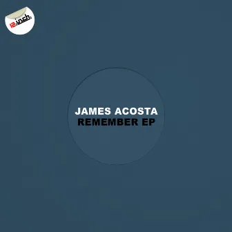 Remember EP by James Acosta