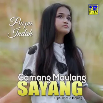 Gamang Maulang Sayang by Puspa Indah