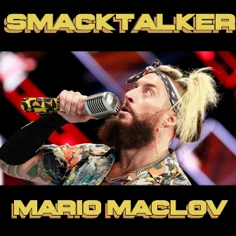 Smacktalker by Mario Maclov