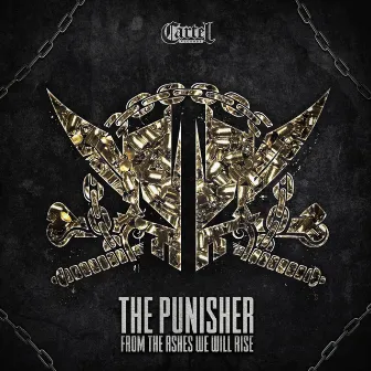 From the Ashes We Will Rise by The Punisher