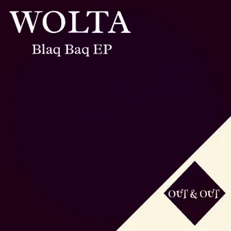 Blaq Baq EP by Wolta