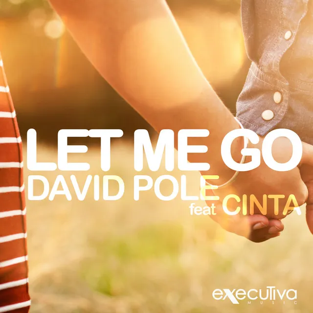 Let Me Go Feat Cinta - Original mix