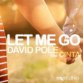 Let Me Go Feat. Cinta - Single by David Pole