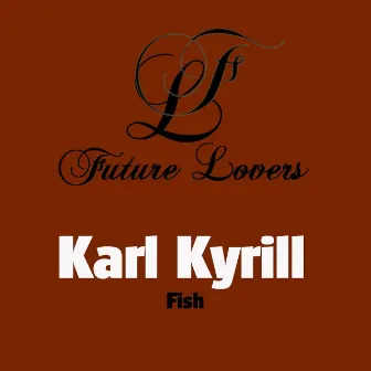 Fish by Karl Kyrill