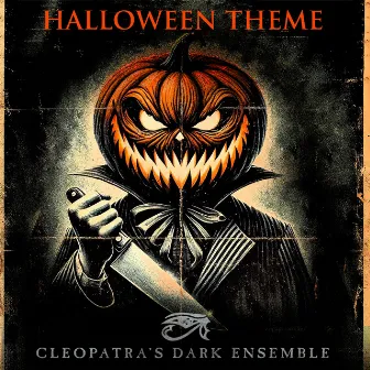 Halloween Theme - Main Title by Cleopatra's Dark Ensemble