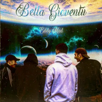 Bella Gioventù pt.2 by Eddy Mad